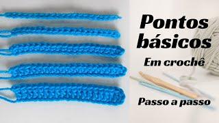 Pontos Básicos e Essenciais do Crochê (Passo a Passo) / Crochet basic stitches (step by step)