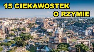 15 Ciekawostek o Rzymie