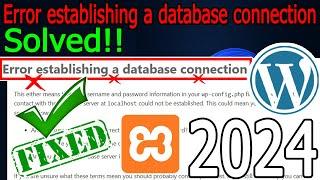 SOLVED Error Establishing a Database Connection - WordPress Installation Error | 2024 Updated