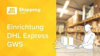 Einrichtung von JTL-ShippingLabels für DHL Express GWS