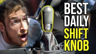 BEST Shift Knob For Your DAILY DRIVER in 2024!