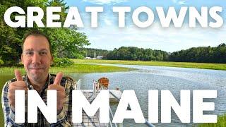 What's A Good Town To Live In In Maine ? | Living in Maine