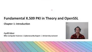 X.509 PKI with OpenSSL 1: Introduction and content of course