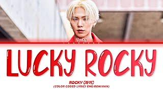 ROCKY LUCKY ROCKY Lyrics (라키 LUCKY ROCKY 가사)