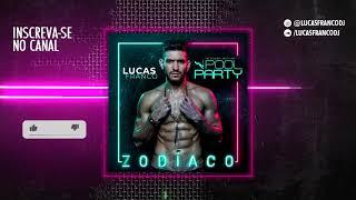 Music Set #07 Lucas Franco - Zodíaco 2018