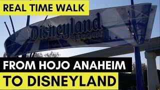 Real-Time Walk from Howard Johnson Anaheim Hotel and Water Playground to Disneyland Entrance