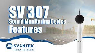 Sound Monitoring Device | SV 307 | Noise Monitoring Station Class 1 |  SVANTEK | System Features