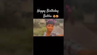 Happy Birthday Babbu  #pareshanboys #babbu #happy #birthday #shortvideo #shorts #video