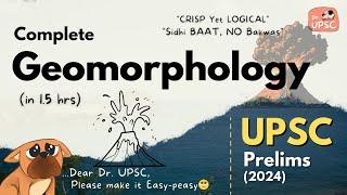  Complete GEOMORPHOLOGY in 1hr| UPSC-Prelims-2024