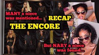 THE ENCORE| Many a NIECE was mentioned|But NARY a NEICE was found| Season 1Ep 1| RECAP