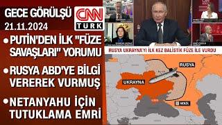 Putin'den ilk "füze savaşları" yorumu | Rusya ABD'ye bilgi vererek vurmuş - Gece Görüşü 21.11.2024