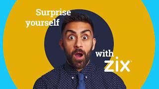 Surprise yourself with Zix Secure Cloud