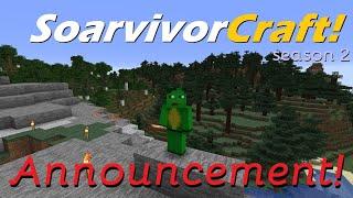 SoarvivorCraft! SEASON 2 - Announcement!