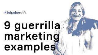 9 guerrilla marketing examples