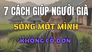 7 Cách Giúp Người Già Sống Một Mình Không Cô Đơn