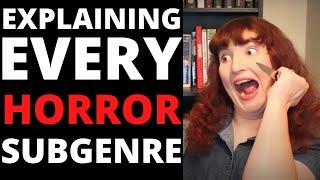 EVERY HORROR MOVIE SUBGENRE EXPLAINED - What's the Difference?