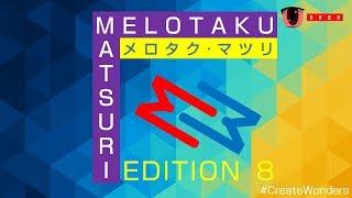 Melotaku Matsuri #8 (Otaku Republic NF)