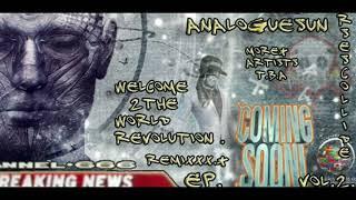 DDP vs AnalogueSun  Welcome 2the World Revolution remixxx   Ep  Vol 2  teaser