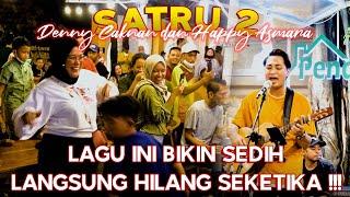 SATRU 2 - DENNY CAKNAN FT. HAPPY ASMARA | LIVE NGAMEN BY IRWAN