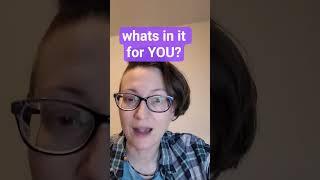 What's in it for you?