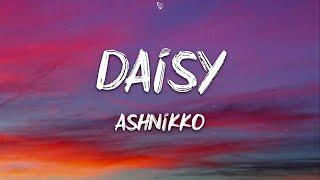 Ashnikko - Daisy (Lyrics)