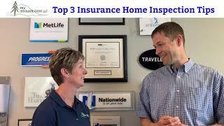 Top 3 Tips for Insurance Home Inspections & What Inspectors Look for to Evaluate Your Home