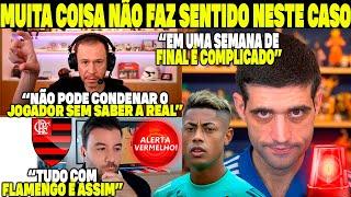 MUITA COISA NÃO FAZ SENTIDO NESTE CASO DO "BRUNO HENRIQUE DO FLAMENGO" TUDO ISSO EM SEMANA DE FINAL