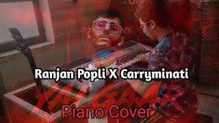 Yalgaar - Carryminati X Ranjan Popli Piano Cover || Ranjan Popli ||