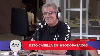 Hablamos de todo junto a Beto Casella en Todo Pasa | Nota completa