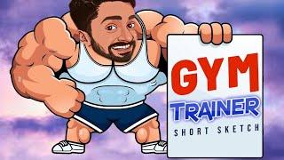 GYM TRAINER (EP-1)