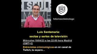 Sectas y series de televisión, con Luís Santamaría