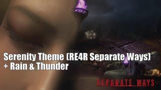 Resident Evil 4 Remake Separate Ways - Serenity + Rain and Thunderstorm Ambience