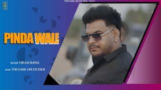 PINDA WALE  (Official Video) VIRAM  BAWA  New Punjabi Songs 2024 | The Dark Life Studios