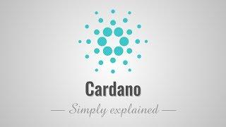 Cardano - Simply Explained