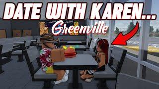 I WENT ON A DATE WITH KAREN... || ROBLOX - Greenville Roleplay