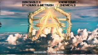 Don Diablo x Stadiumx & Metrush - Know You Chemicals (Don Diablo Tomorrowland Mashup)