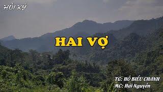 HAI VỢ | Hồi Ký Miền Nam VN