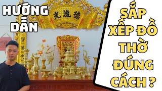 Cách sắp xếp bộ ngũ sự - Đồ thờ đồng - Đúng cách nhất !