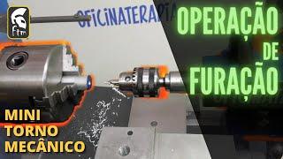 Operação de Furação - Usinagem amadora - Iniciante -  | Mini Torno  #usinagem #furação