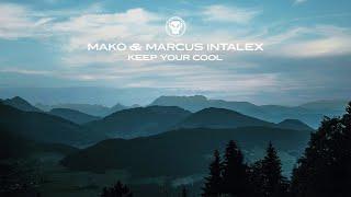 Mako & Marcus Intalex - Keep Your Cool