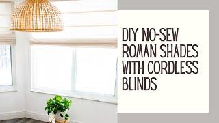 DIY No-Sew Roman Shades using Cordless Blinds