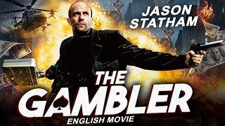 Jason Statham Is THE GAMBLER - Hollywood Movie | Michael Angarano | Action Thriller Movie In English