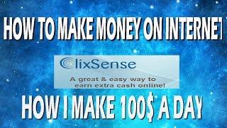 How To Earn A Lot Of Money on CLIXSENSE.COM- The Best