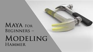 Maya for Beginners-Modeling a Hammer-Tutorial | Learn Maya