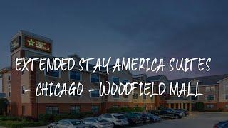 Extended Stay America Suites - Chicago - Woodfield Mall Review - Schaumburg , United States of Ameri