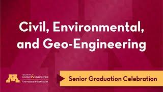 UMN Civil, Environmental, and Geo- Engineering - Senior Celebration