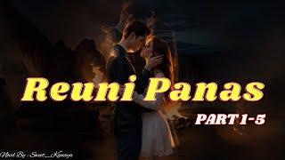 Part 1-5 | Reuni Panas | Novel Romantis Terbaru | Wanita Tangguh | Novel 2024 | Novel Selingkuh