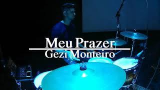 Meu Prazer | Gezi Monteiro | Wallysson Medeiros - Drum Cover