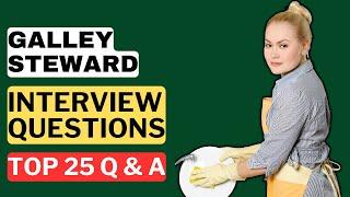 Galley Steward Interview Questions and Answers for 2025