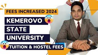 ️2024 Fee Alert: Kemerovo State University | Tuition Hike & Hostel Fees Unchanged for MBBS Students